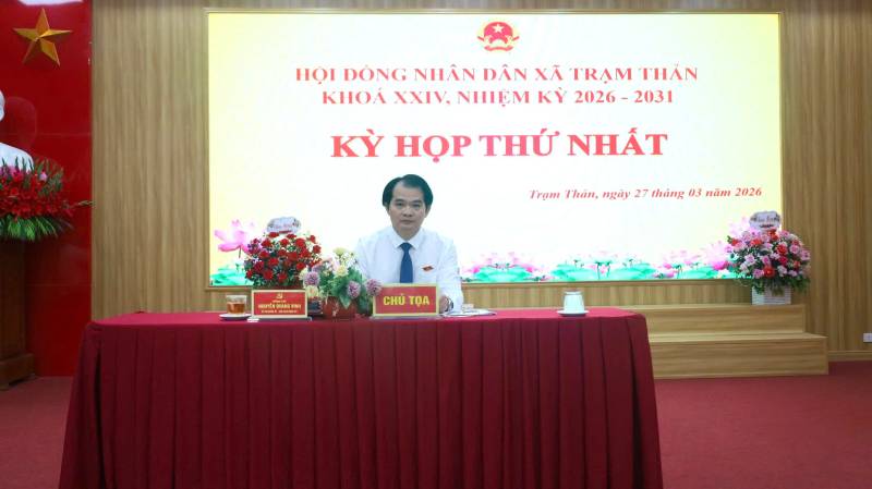 KỲ HỌP THỨ NHẤT HĐND XÃ TRẠM THẢN NHIỆM KÌ 2026 - 2031